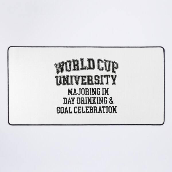 Item preview, World Cup University Funny Day Drinking and Goal Celebration Collegiate Graphic designed and sold by AdyKurniawan.
