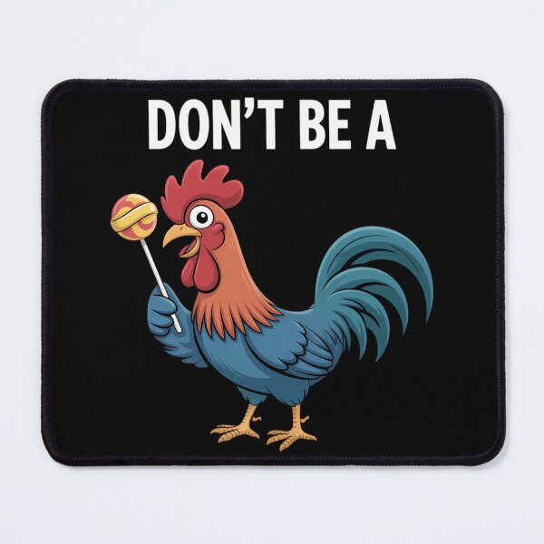 Item preview, Don_t Be A Rooster Lollipop Funny Pun designed and sold by tiekanamac.