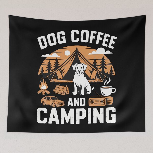 Item preview, Dogs Coffee Camping Funny Quote Campers Dogs Lover designed and sold by tiekanamac.