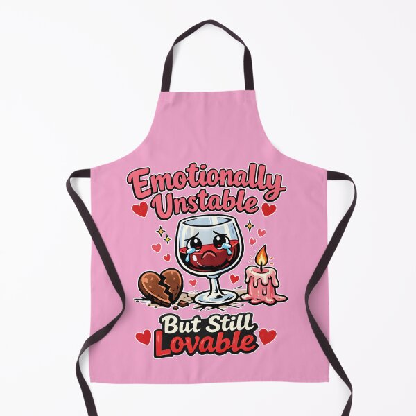 Item preview, Emotionally Unstable But Still Lovable Valentine designed and sold by Mr Lee.