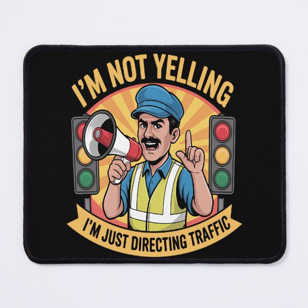 Item preview, Traffic Control Not Yelling Just Directing Traffic designed and sold by TeamLequid.