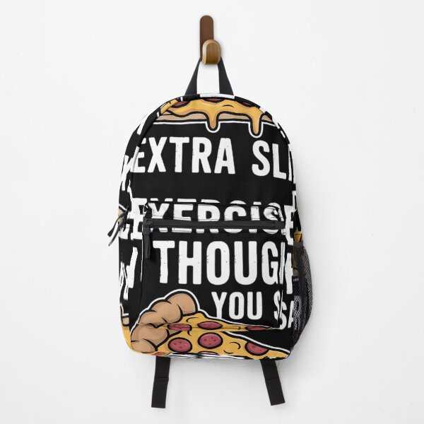 Item preview, Exercise I Thought You Said Extra Slice Funny Pizza designed and sold by tiekanamac.