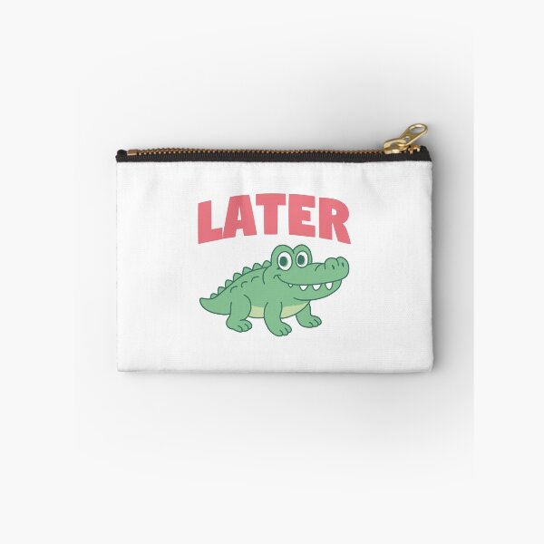 Item preview, Later Gator Funny designed and sold by NQArtist.