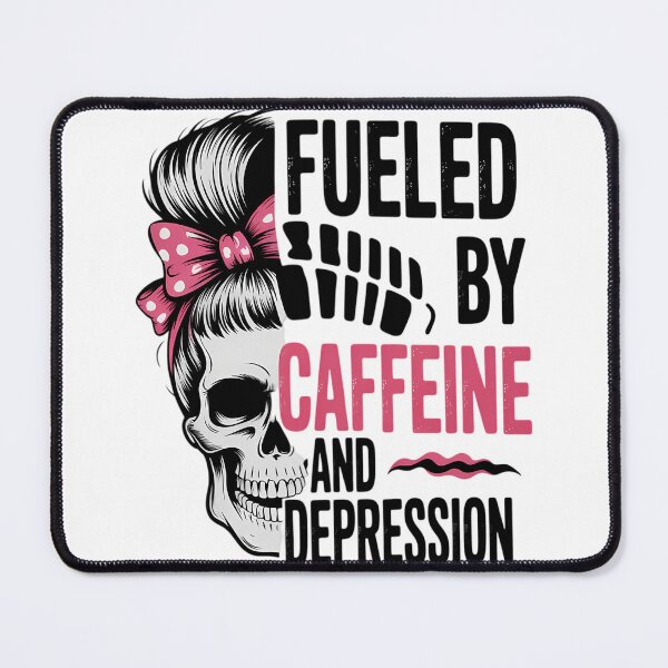 Item preview, Fueled By Caffeine And Depression Funny Anxiety Coffee Lover designed and sold by tiekanamac.