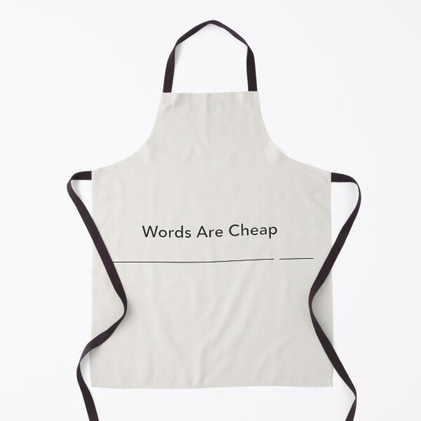 Item preview, Words Are Cheap Minimalist Statement Design designed and sold by Ombrya.