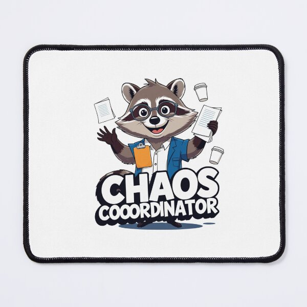 Item preview, Chaos Coordinator designed and sold by SloganSauce.