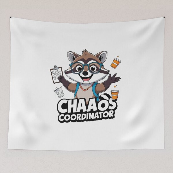 Item preview, Chaos Coordinator Raccoon Humor Graphic designed and sold by SloganSauce.