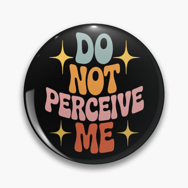 Item preview, Do Not Perceive Me designed and sold by Lucaseinar.