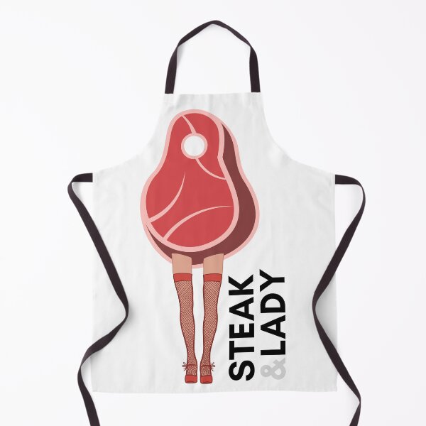 Item preview, All I Need is Steak & Lady - ultimate design for the steak lovers! designed and sold by MirAgi.