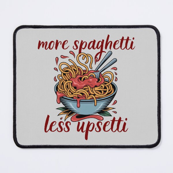 Item preview, "More spaghetti less upsetti" spaghetti designed and sold by Chris-graphics-art.