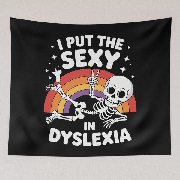 Item preview, Funny I Put The Sexy in Dyslexia Cute Skeleton Rainbow designed and sold by tiemacopaxer.