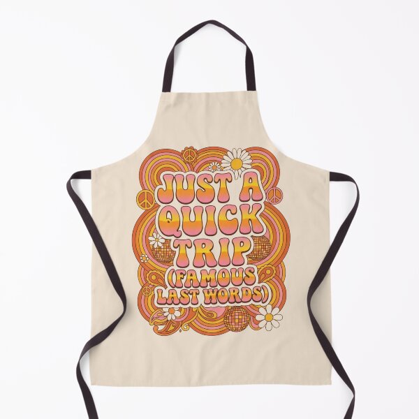 Item preview, Just A Quick Trip Famous Last Words 70s Groovy Retro designed and sold by anass002.