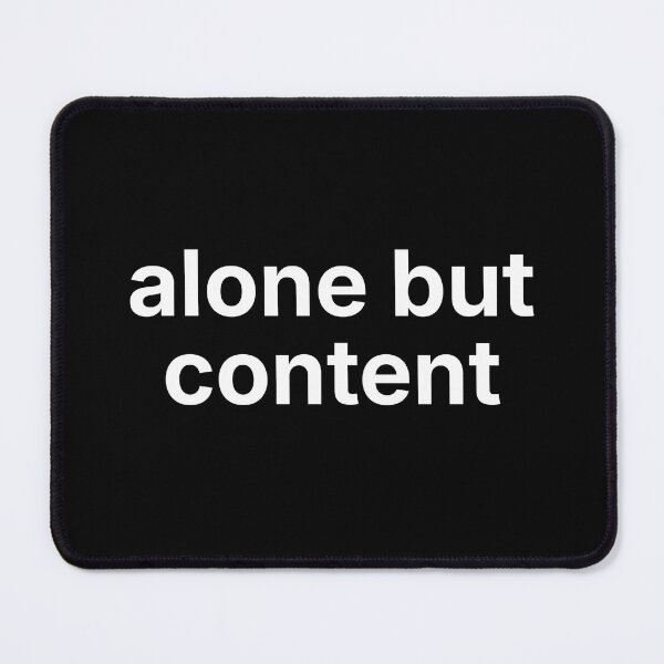 Item preview, Alone but Content – Introvert Peace Minimal Quote designed and sold by ISG Designs.