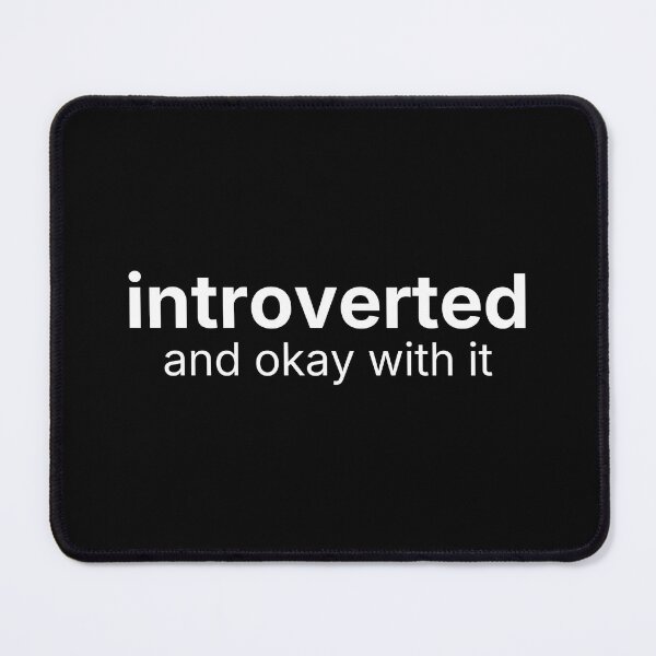 Item preview, Introverted and Okay With It – Self Acceptance Minimal Quote designed and sold by ISG Designs.