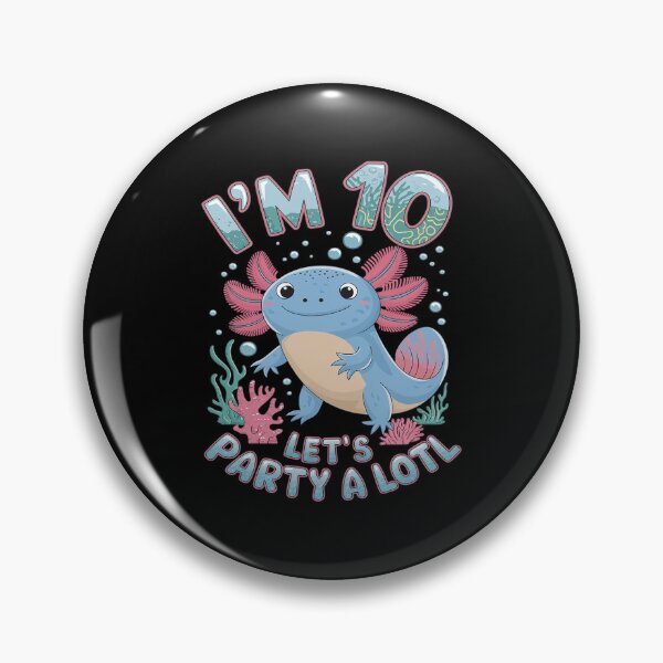 Item preview, I'm 10 Let's Party A Lotl 10th Birthday Cute Axolotl Lovers  designed and sold by angolinnArt.