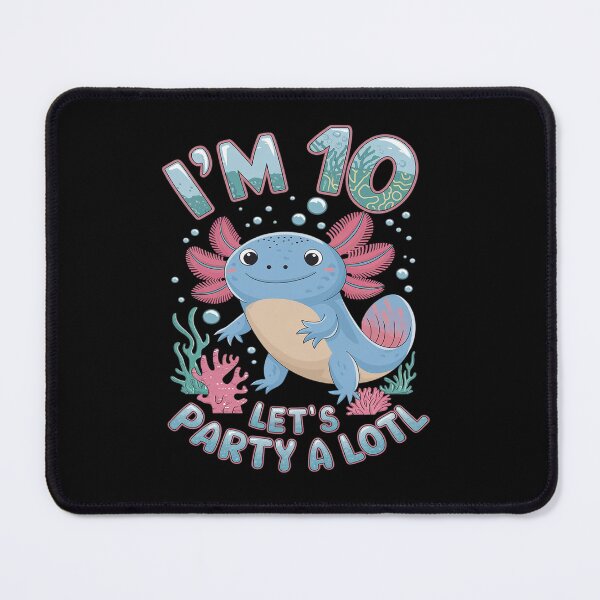 Item preview, I'm 10 Let's Party A Lotl 10th Birthday Cute Axolotl Lovers designed and sold by angolinnArt.