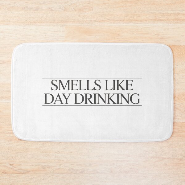 Item preview, Smells Like Day Drinking Tshirt designed and sold by Jacky-Design.