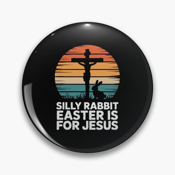 Item preview, silly rabbit easter is for jesus designed and sold by jkrphoto.