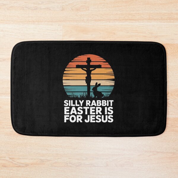 Item preview, silly rabbit easter is for jesus designed and sold by jkrphoto.