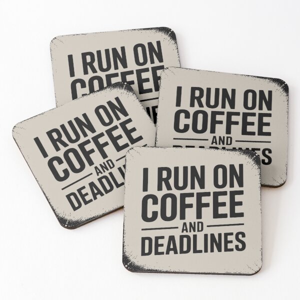 Item preview, I Run on Coffee and Deadlines – Funny Work and Office Quote Design designed and sold by ABLAT-CREATIONS.