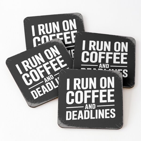 Item preview, I Run on Coffee and Deadlines – Funny Work and Office Quote Design designed and sold by ABLAT-CREATIONS.