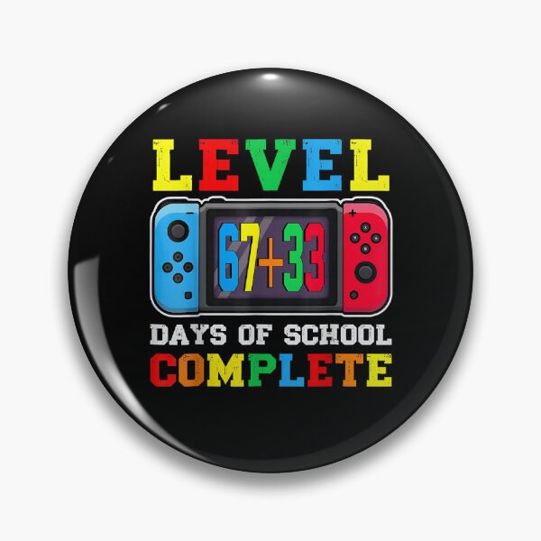 Item preview, Level 67 33 Happy 100 Days of School Complete Funny 67 Meme designed and sold by ArtFunDib.