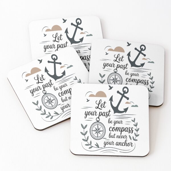 Item preview, Let Your Past Be Your Compass But Never Your Anchor Tshirt designed and sold by Jacky-Design.