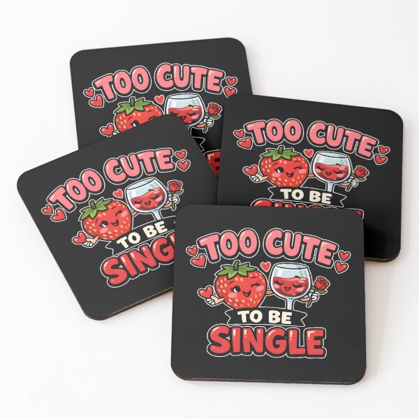 Item preview, Too Cute To Be Single Strawberry Wine Valentine designed and sold by Mr Lee.
