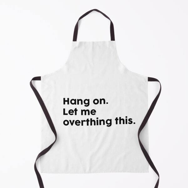 Item preview, Hang On. Let me Overthing this. designed and sold by ChromaWears.