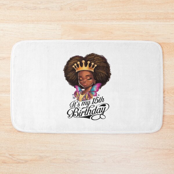 Item preview, 15 Years Old Black Melanin Women Girl It's My 15th Birthday  designed and sold by MarkLeedsArt.