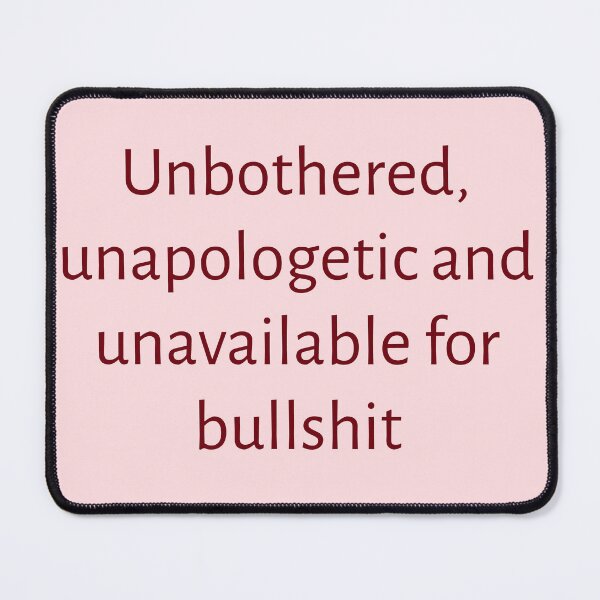 Item preview, Unbothered, unapologetic & unavailable for bullshit designed and sold by Creations by lyne.
