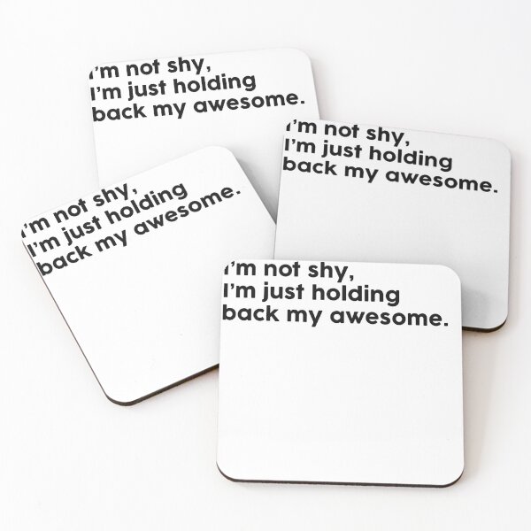 Item preview, I’m not shy, I’m just holding back my awesome. designed and sold by ChromaWears.