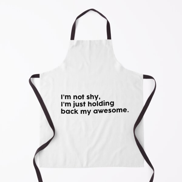 Item preview, I’m not shy, I’m just holding back my awesome. designed and sold by ChromaWears.