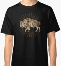 Give Me A Home Where The Buffalo Roam Classic T-Shirt