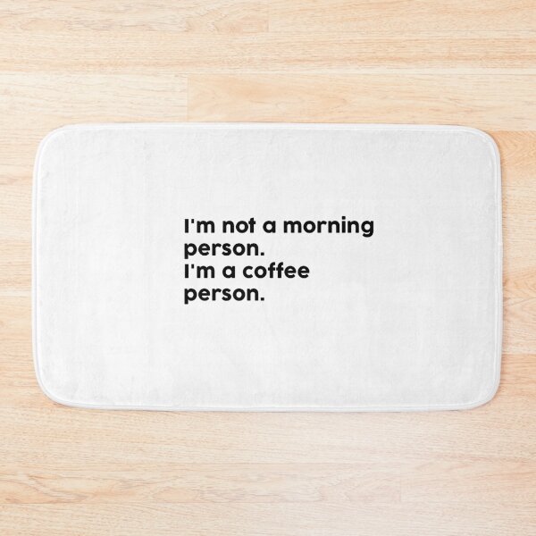 Item preview,  I'm not a morning person. I'm a coffee person. designed and sold by ChromaWears.