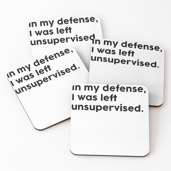 Item preview, In my defense, I was left unsupervised. designed and sold by ChromaWears.