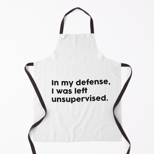 Item preview, In my defense, I was left unsupervised. designed and sold by ChromaWears.