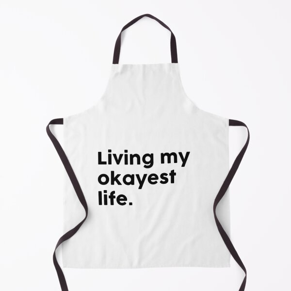 Item preview, Living my okayest life. designed and sold by ChromaWears.
