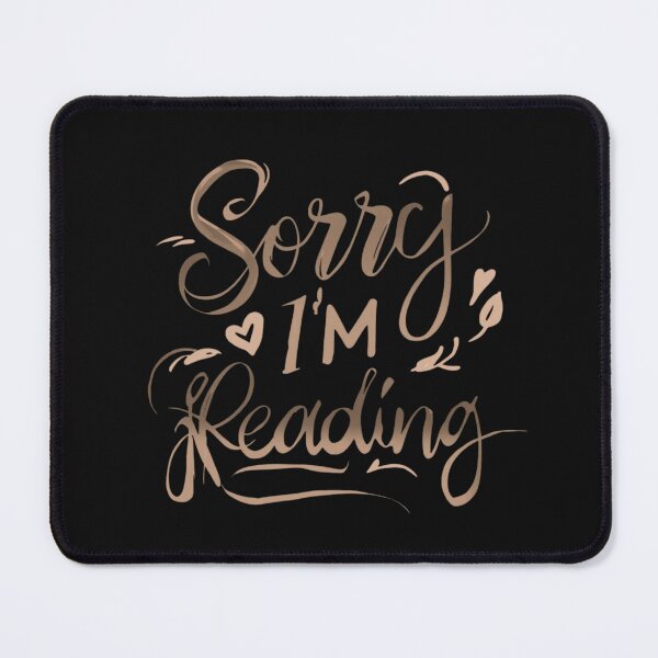 Item preview, Sorry I’m Reading – Book Lover Quote Typography Design designed and sold by glowtrendz.