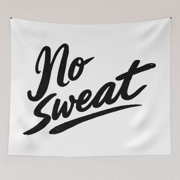 Item preview, No Sweat designed and sold by gahteeriffico.