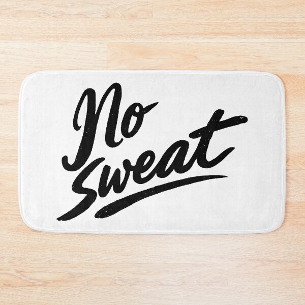 Item preview, No Sweat designed and sold by gahteeriffico.