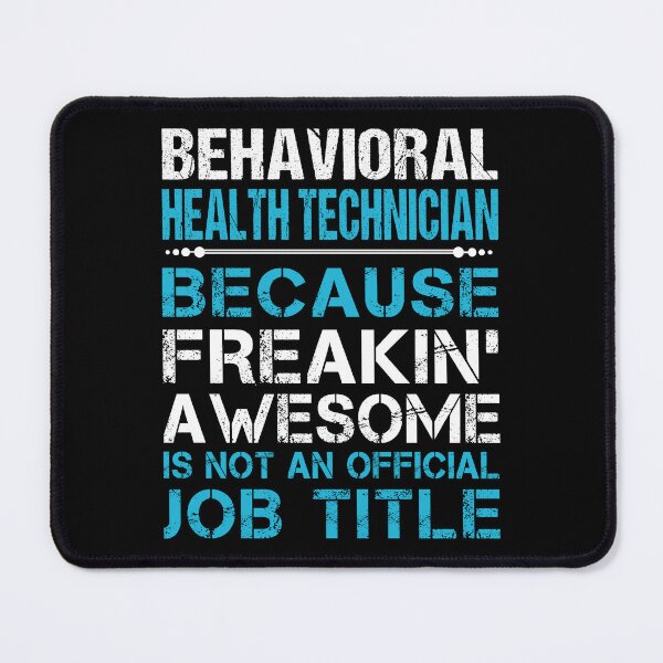 Item preview, Behavioral Health Technician designed and sold by ginawilliams39.