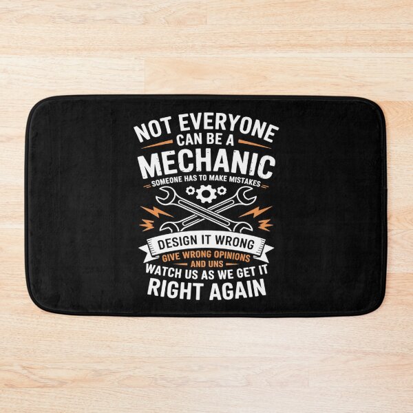 Item preview, Not Everyone Can Be A Mechanic Someone Has To Make Mistakes  designed and sold by VerseFarm.