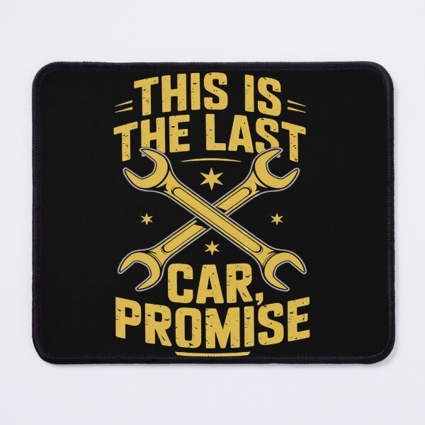 Item preview, Promise This Is the Last Car Funny Mechanic Humor Car Repair designed and sold by VerseFarm.