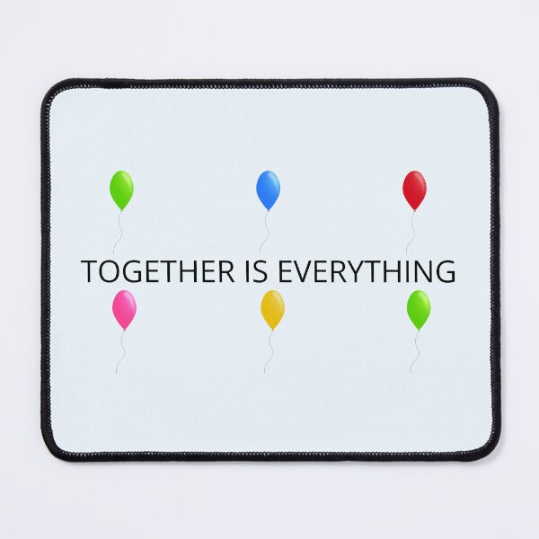 Item preview, Together Is Everything designed and sold by TheIconSmith.