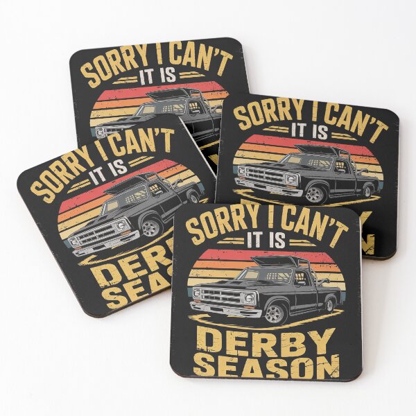 Item preview, Sorry I Can't It's Derby Season Demolition Derby Car Racing  designed and sold by KotexTemu.