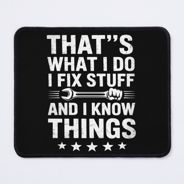 Item preview, Thats What I Do Fix Stuff Funny Mechanic Car Auto Men Women  designed and sold by VerseFarm.