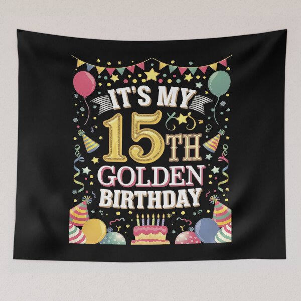 Item preview, 15th Birthday  It's My 15th Golden Birthday  designed and sold by MarkLeedsArt.