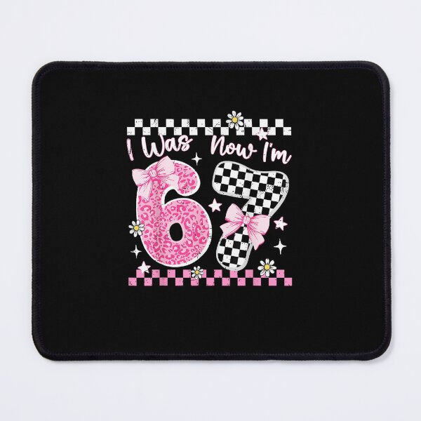 Item preview, I was 6 Now I'm 7 Year Old Birthday 67 Funny for Kids Girls designed and sold by MatherFisher.