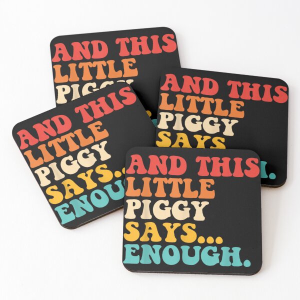 Item preview, And This Little Piggy Says Enough Bold Retro Quote Art designed and sold by DogoMalulu.